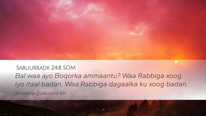 Sabuurradii 24:8 SOM Bible Verse Image