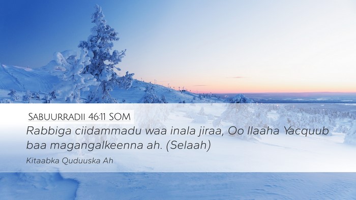 Sabuurradii 46:11 SOM Bible Verse Image
