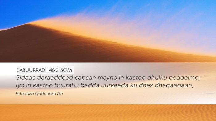 Sabuurradii 46:2 SOM Bible Verse Image