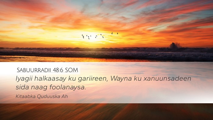 Sabuurradii 48:6 SOM Bible Verse Image