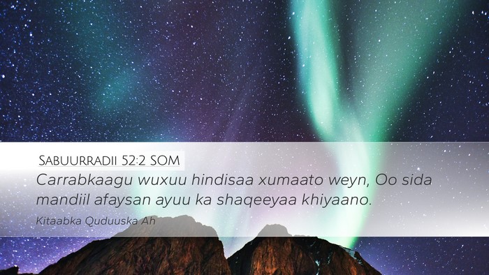 Sabuurradii 52:2 SOM Bible Verse Image