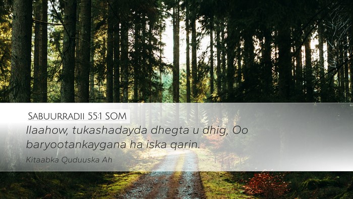 Sabuurradii 55:1 SOM Bible Verse Image