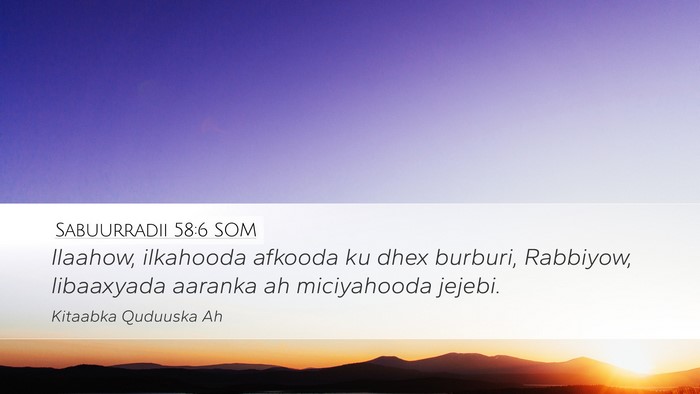 Sabuurradii 58:6 SOM Bible Verse Image