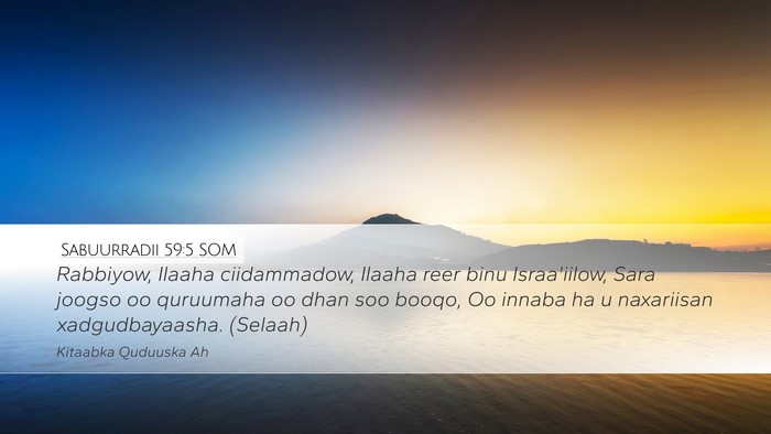 Sabuurradii 59:5 SOM Bible Verse Image