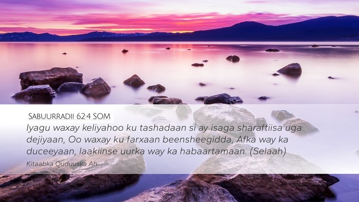 Sabuurradii 62:4 SOM Bible Verse Image