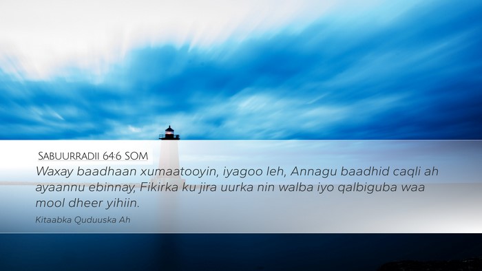 Sabuurradii 64:6 SOM Bible Verse Image