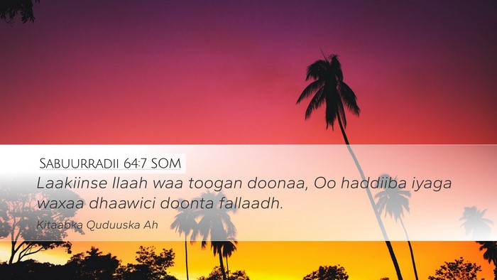 Sabuurradii 64:7 SOM Bible Verse Image