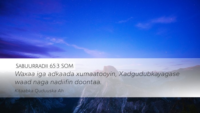 Sabuurradii 65:3 SOM Desktop Wallpaper - Waxaa iga adkaada xumaatooyin, Xadgudubkayagase - Desktop Bible Verse Wallpaper