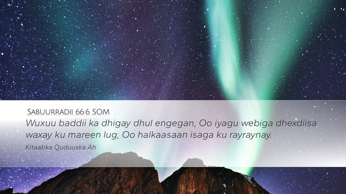 Sabuurradii 66:6 SOM Bible Verse Image