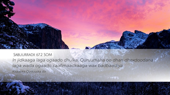 Sabuurradii 67:2 SOM Desktop Wallpaper - In jidkaaga laga ogaado dhulka, Quruumaha oo dhan - Desktop Bible Verse Wallpaper