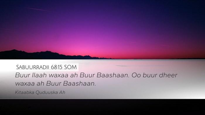 Sabuurradii 68:15 SOM Bible Verse Image
