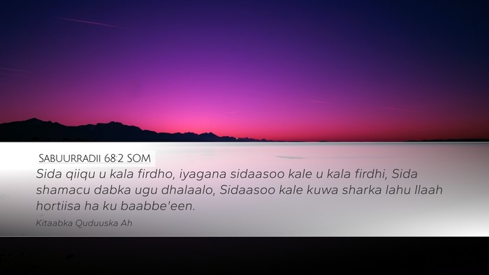 Sabuurradii 68:2 SOM Bible Verse Image
