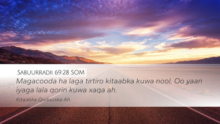 Sabuurradii 69:28 SOM Bible Verse Image