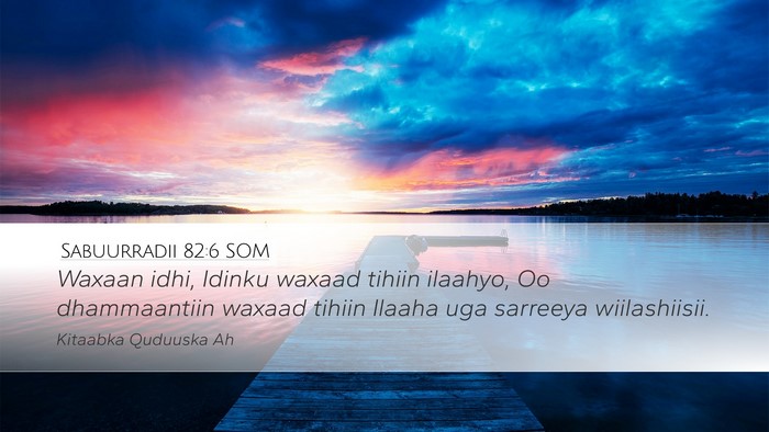 Sabuurradii 82:6 SOM Bible Verse Image
