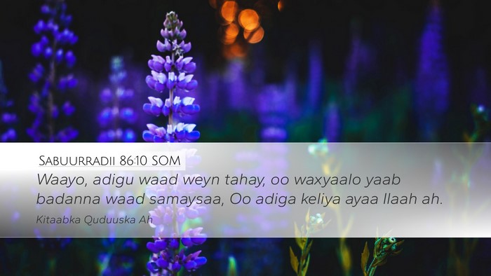Sabuurradii 86:10 SOM Bible Verse Image