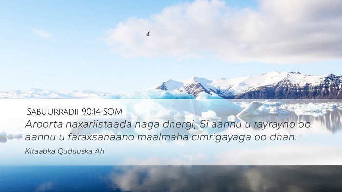 Sabuurradii 90:14 SOM Bible Verse Image