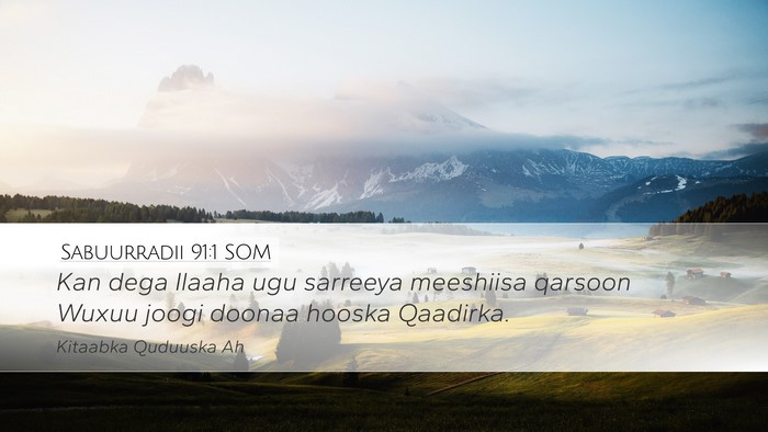Sabuurradii 91:1 SOM Bible Verse Image