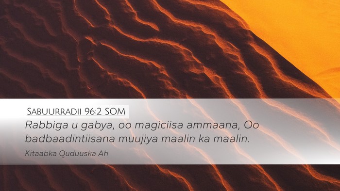 Sabuurradii 96:2 SOM Bible Verse Image