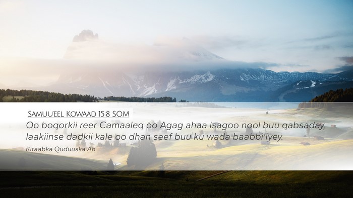 Samuu'eel Kowaad 15:8 SOM Bible Verse Image