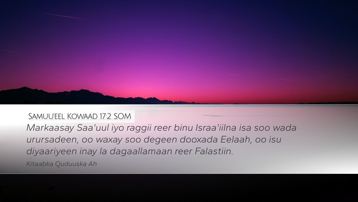 Samuu'eel Kowaad 17:2 SOM Desktop Wallpaper - Markaasay Saa'uul iyo raggii reer binu - Desktop Bible Verse Wallpaper