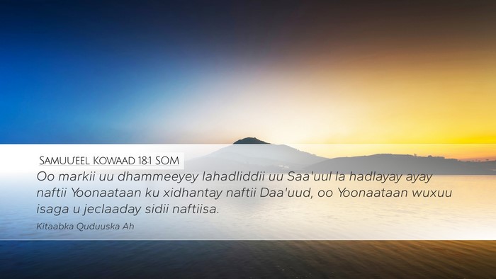 Samuu'eel Kowaad 18:1 SOM Bible Verse Image