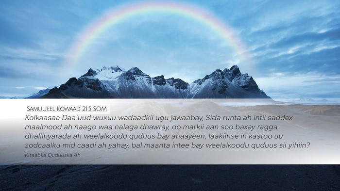 Samuu'eel Kowaad 21:5 SOM Desktop Wallpaper - Kolkaasaa Daa'uud wuxuu wadaadkii ugu jawaabay, - Desktop Bible Verse Wallpaper