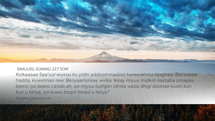 Samuu'eel Kowaad 22:7 SOM Bible Verse Image