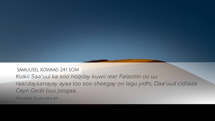 Samuu'eel Kowaad 24:1 SOM Desktop Wallpaper - Kolkii Saa'uul ka soo noqday kuwii reer Falastiin - Desktop Bible Verse Wallpaper