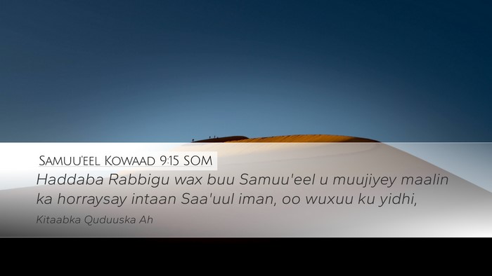 Samuu'eel Kowaad 9:15 SOM Desktop Wallpaper - Haddaba Rabbigu wax buu Samuu'eel u muujiyey - Desktop Bible Verse Wallpaper