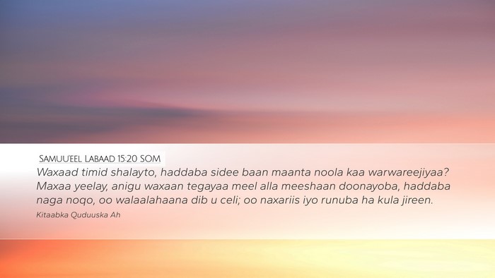 Samuu'eel Labaad 15:20 SOM Bible Verse Image
