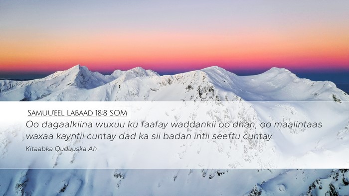 Samuu'eel Labaad 18:8 SOM Desktop Wallpaper - Oo dagaalkiina wuxuu ku faafay waddankii oo dhan, - Desktop Bible Verse Wallpaper