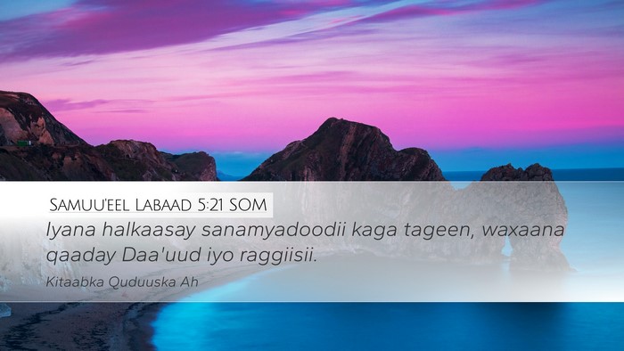 Samuu'eel Labaad 5:21 SOM Desktop Wallpaper - Iyana halkaasay sanamyadoodii kaga tageen, - Desktop Bible Verse Wallpaper