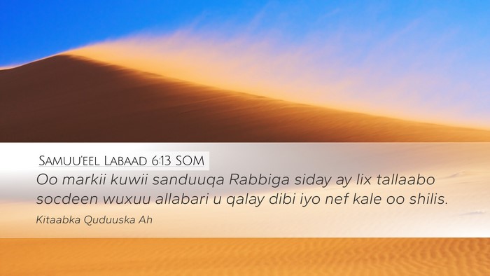 Samuu'eel Labaad 6:13 SOM Bible Verse Image
