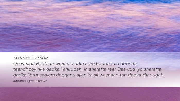 Sekaryaah 12:7 SOM Bible Verse Image