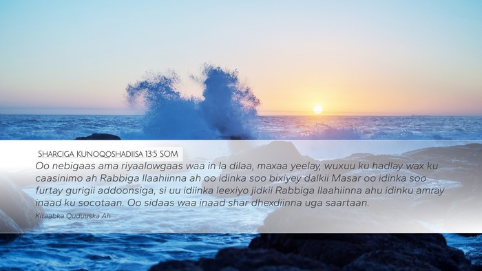 Sharciga Kunoqoshadiisa 13:5 SOM Desktop Wallpaper - Oo nebigaas ama riyaalowgaas waa in la dilaa, - Desktop Bible Verse Wallpaper