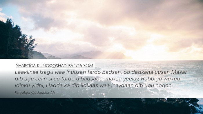 Sharciga Kunoqoshadiisa 17:16 SOM Bible Verse Image