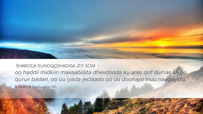 Sharciga Kunoqoshadiisa 21:11 SOM Bible Verse Image