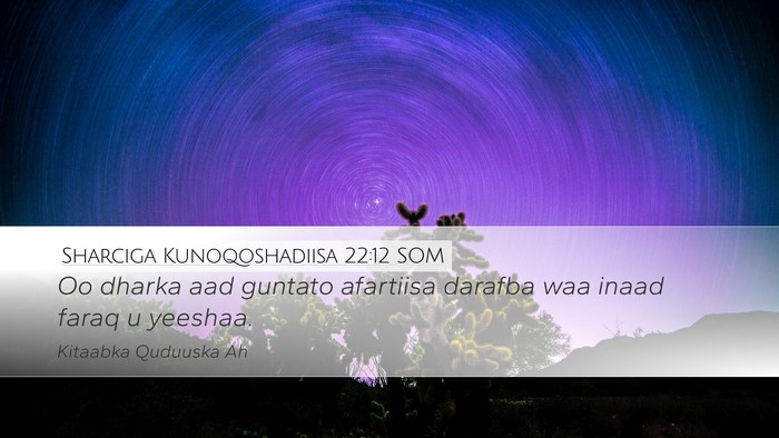 Sharciga Kunoqoshadiisa 22:12 SOM Bible Verse Image