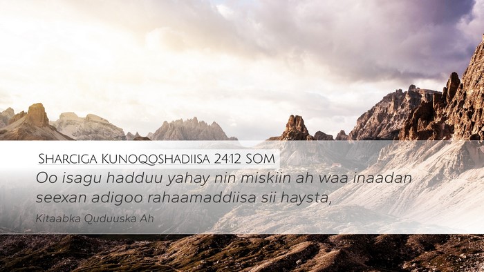 Sharciga Kunoqoshadiisa 24:12 SOM Bible Verse Image