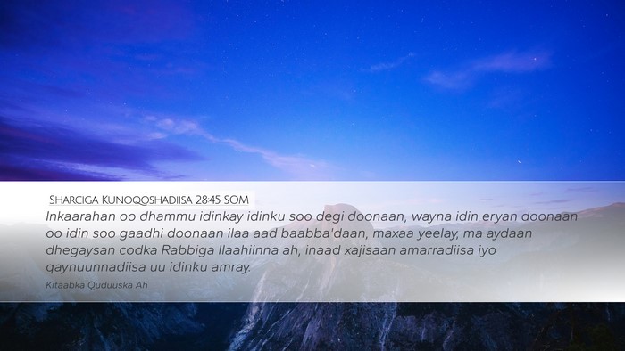 Sharciga Kunoqoshadiisa 28:45 SOM Bible Verse Image