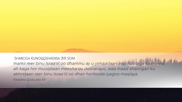 Sharciga Kunoqoshadiisa 31:11 SOM Bible Verse Image