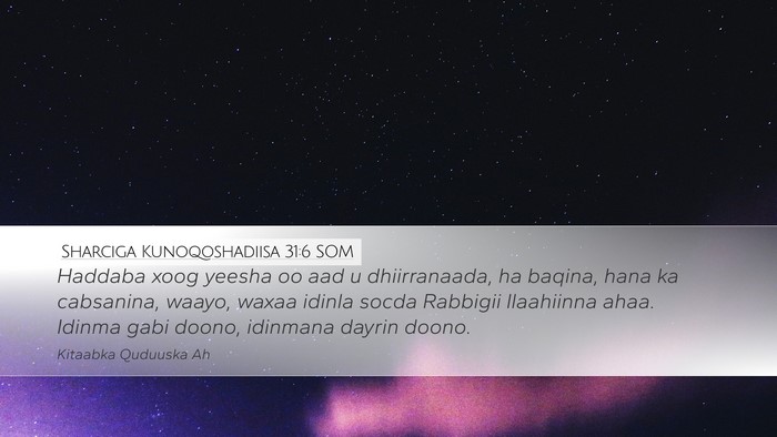 Sharciga Kunoqoshadiisa 31:6 SOM Bible Verse Image