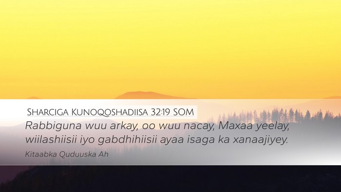 Sharciga Kunoqoshadiisa 32:19 SOM Bible Verse Image