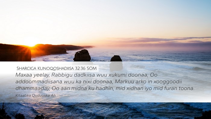 Sharciga Kunoqoshadiisa 32:36 SOM Bible Verse Image