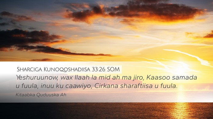 Sharciga Kunoqoshadiisa 33:26 SOM Bible Verse Image