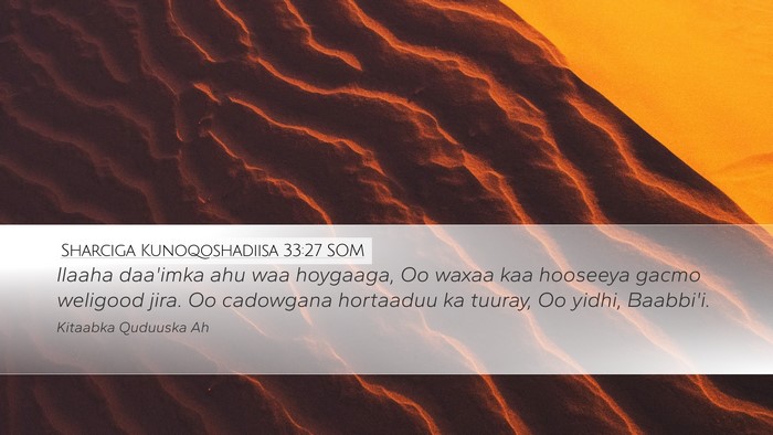 Sharciga Kunoqoshadiisa 33:27 SOM Bible Verse Image