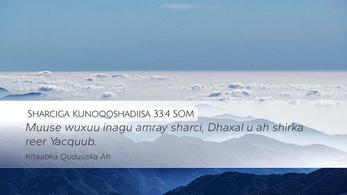 Sharciga Kunoqoshadiisa 33:4 SOM Bible Verse Image