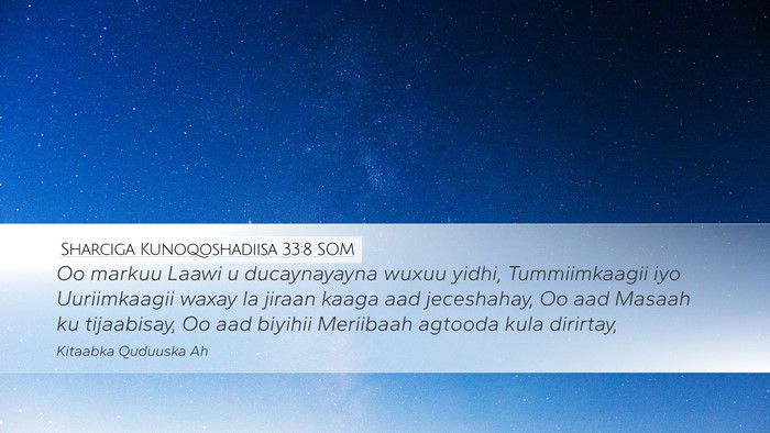 Sharciga Kunoqoshadiisa 33:8 SOM Bible Verse Image