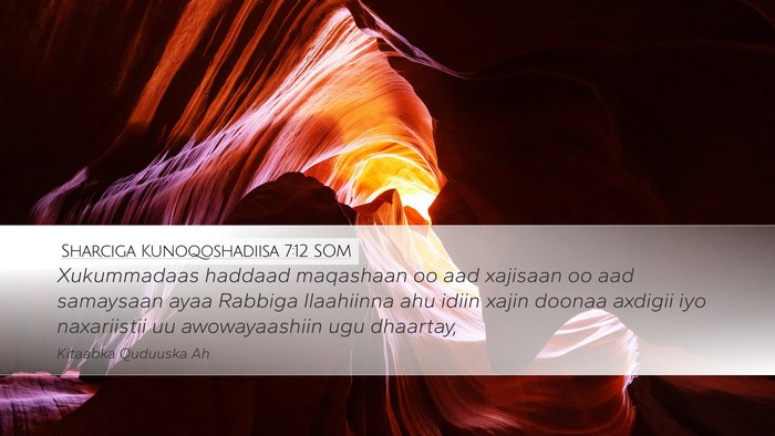 Sharciga Kunoqoshadiisa 7:12 SOM Bible Verse Image
