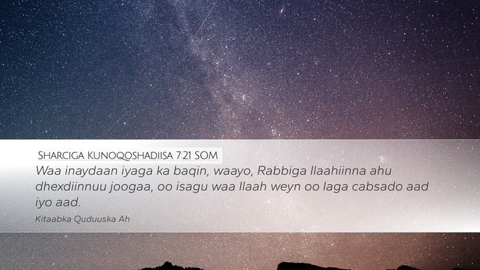 Sharciga Kunoqoshadiisa 7:21 SOM Bible Verse Image